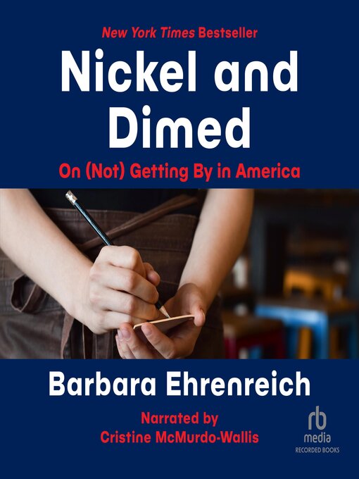 Title details for Nickel and Dimed by Barbara Ehrenreich - Available
